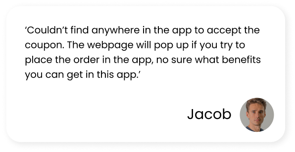 Critical Review by Jacob mentioning they can't find where to redeem coupons and no benefits to the app